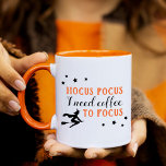 Hocus Pocus Modern Orange and Black Halloween Mug<br><div class="desc">"Hocus Pocus I need coffee to focus" funny custom coffee mug for Halloween features a modern decorative orange and black typography design with flying witch and star accents.</div>