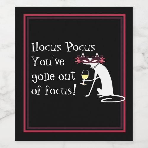 Hocus Pocus Out of Focus Halloween Wine Quote Wine Label