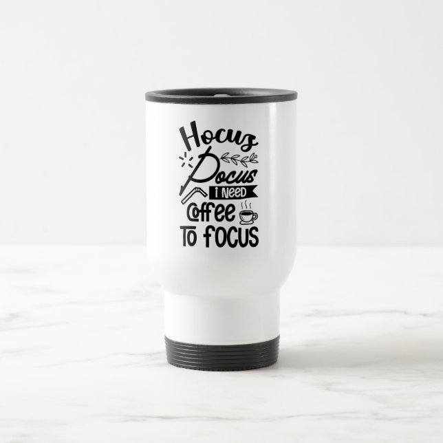 Hocus Pocus Quote Travel Mug (Center)