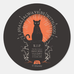 Hocus Pocus Thackery Binx Always With You Classic Round Sticker