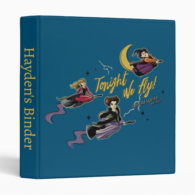 Hocus Pocus Tonight We Fly Broom Squad 3 Ring Binder (Front/Spine)
