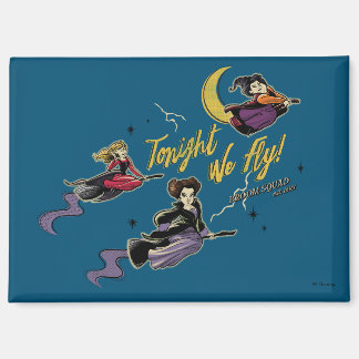 Hocus Pocus Tonight We Fly Broom Squad Magnet