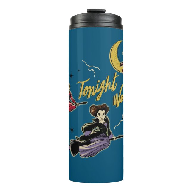 Hocus Pocus Tonight We Fly Broom Squad Thermal Tumbler (Front)