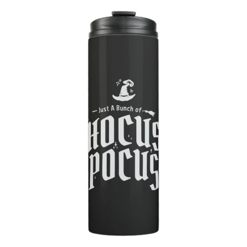 Hocus Pocus Witch Funny Halloween Thermal Tumbler