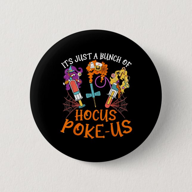 Hocus Poke-us Witch Nurse Halloween Medical Lab Te Button (Front)