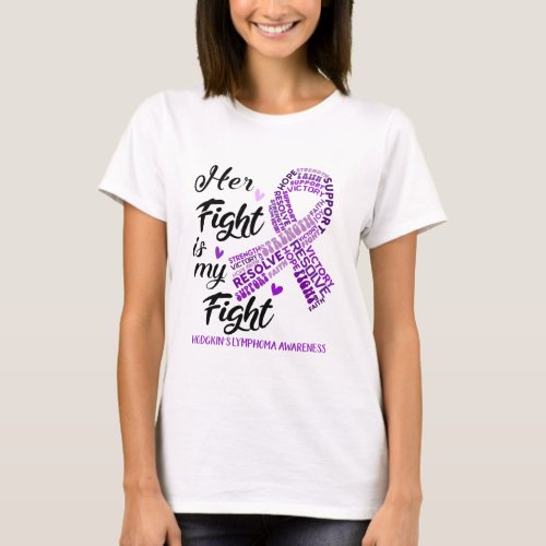 Hodgkins Lymphoma Her Fight is our Fight T_Shirt