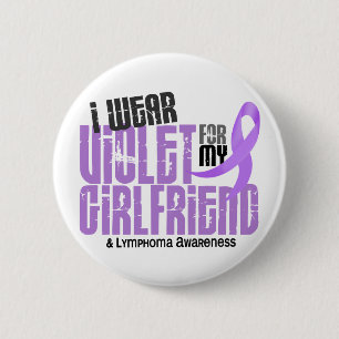 Hodgkins Lymphoma I Wear Violet For My Girlfriend Button