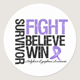 Hodgkins Lymphoma Survivor Fight Believe Win Motto Classic Round Sticker