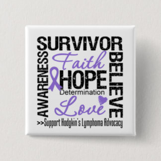 Hodgkins Lymphoma Survivors Motto Pinback Button