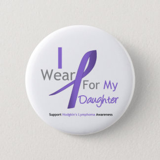 Hodgkin's Lymphoma Violet Ribbon For Daughter Button