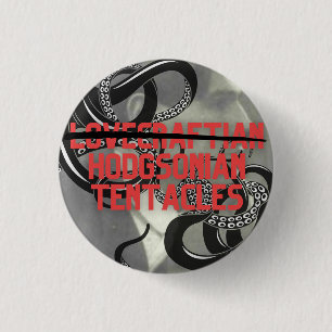 Hodgsonian Tentacles (Not Lovecraftian!) Button