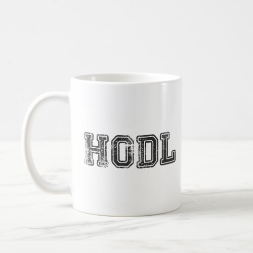 Hodl Cryptocurrency Print  Coffee Mug