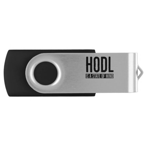 HODL is a state of mind _ Cryptocurrency NFTS Art Flash Drive