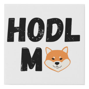 Hodl Me Shiba Inu Crypto Canvas Art