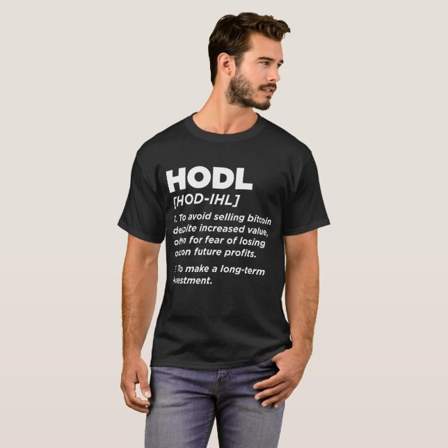 Hodl Meaning Tee (Front Full)