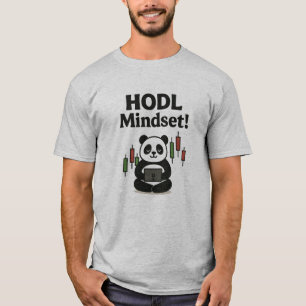 HODL Mindset Panda – Crypto Trading Motivation T-Shirt