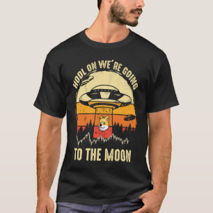 HODL On  To The Moon Cryptocurrency Crypto Dogecoi T-Shirt