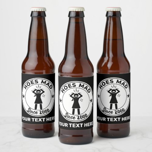 Hoes Mad  Funny Urban Logo Beer Bottle Label