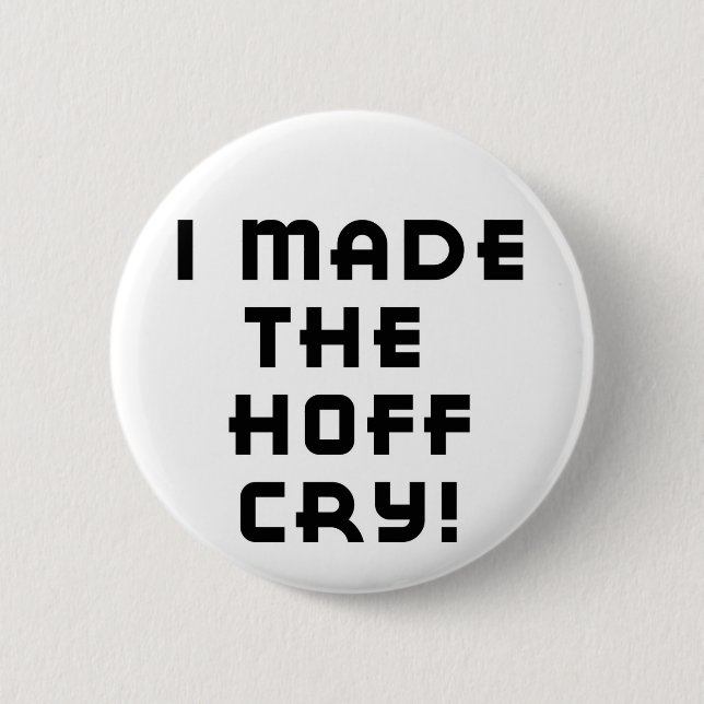 Hoff Cry Button (Front)
