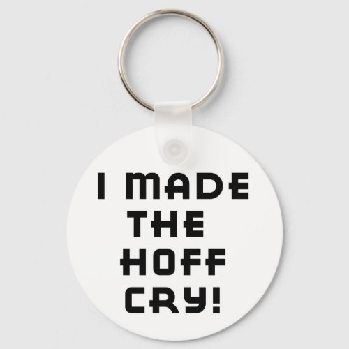 Hoff Cry Keychain