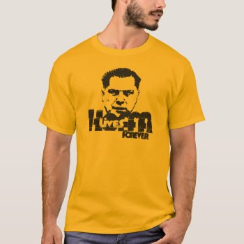 Hoffa Lives Forever T-shirt by etopix at Zazzle