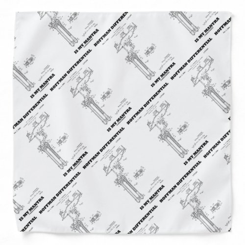 Hoffman Differential Is My Mantra US Patent Bandana