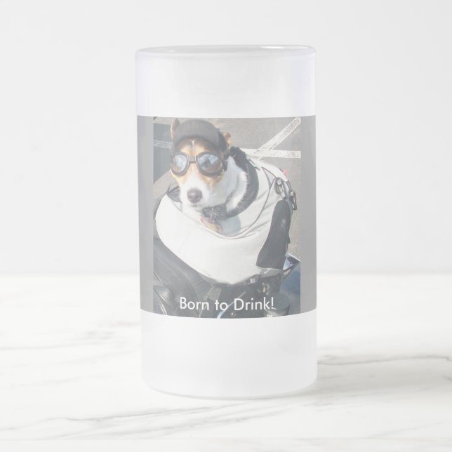 Hog Dog on Motorcycle Born to Drink Frosted Glass Beer Mug (Center)