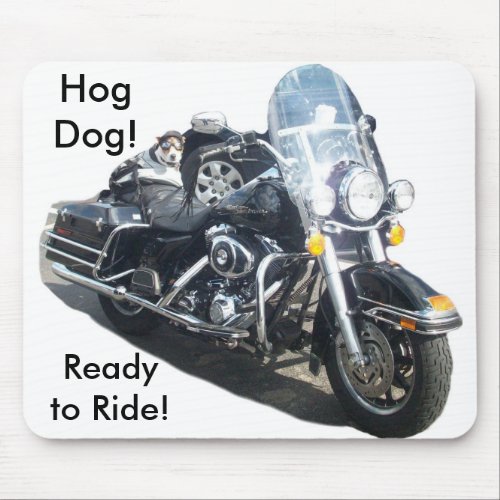 Hog Dog _ Ready to Ride Mouse Pad