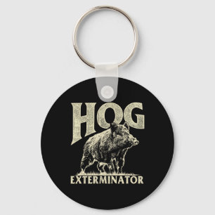 Hog Exterminator - Boar Hunting Wild Hog Hunter Keychain