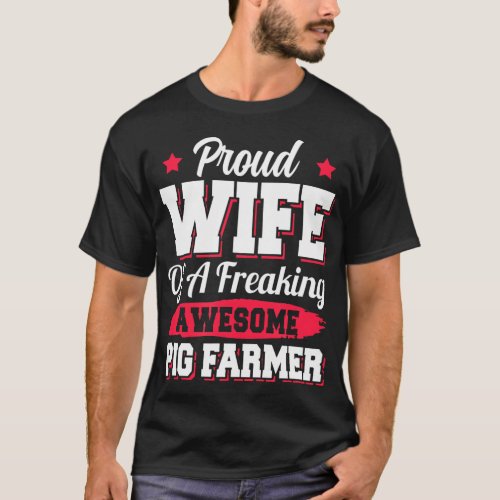 Hog Farming Farm Agriculture Pig Farmer Wife T_Shirt