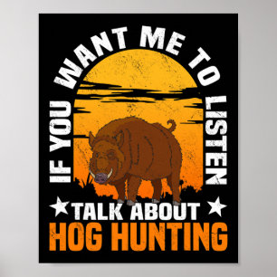Hog Hunting Boar Pig Hunter Huntsman 1  Poster