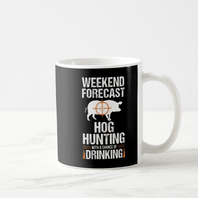 Hog Hunting Fun Weekend Beer Boar Hunter Pig Gift  Coffee Mug (Right)