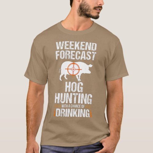 Hog Hunting Funny Weekend Beer Boar Hunter Pig Gif T_Shirt