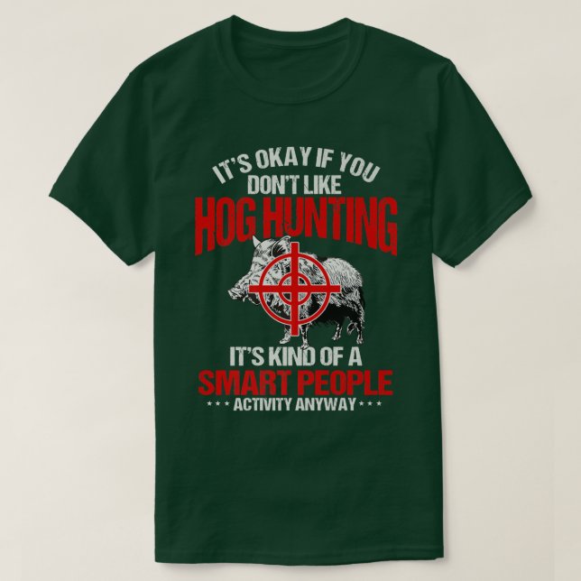 Hog Hunting Huntsman Boar Pig Hunter Premium  T-Shirt (Design Front)