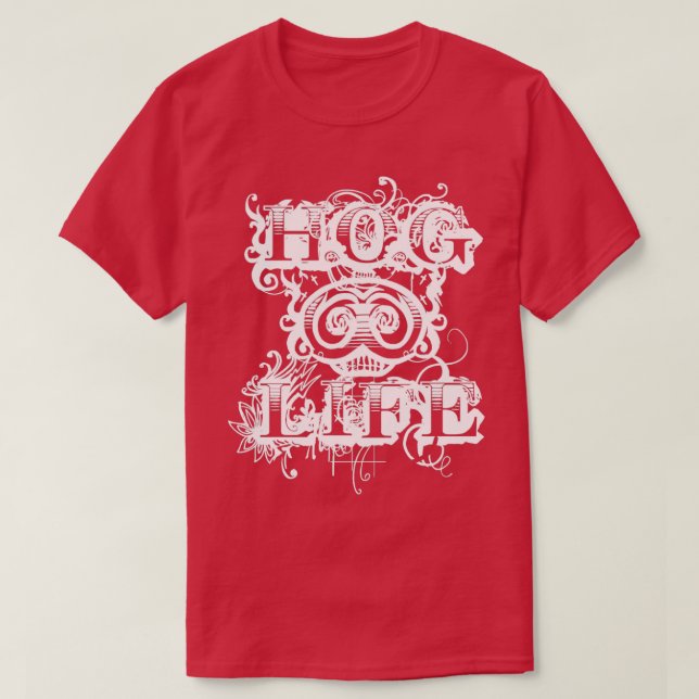 HOG LIFE T-Shirt (Design Front)