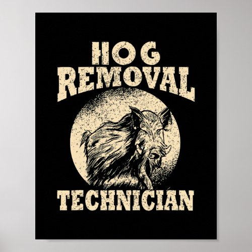 Hog Removal Technician Boar Hunting Vintage Pig Poster