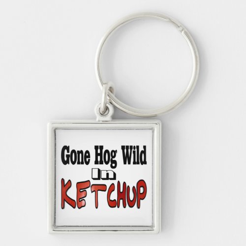 Hog Wild Ketchup Keychain