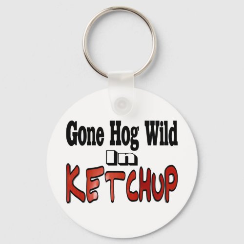 Hog Wild Ketchup Keychain