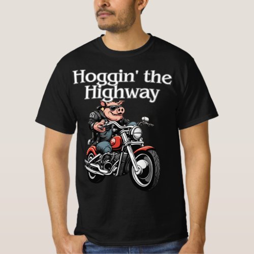 Hoggin the highway hog style T_Shirt