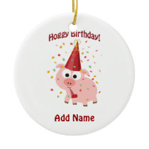 Hoggy Birthday! Ceramic Ornament