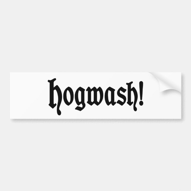 Hogwash! Bumper Sticker (Front)