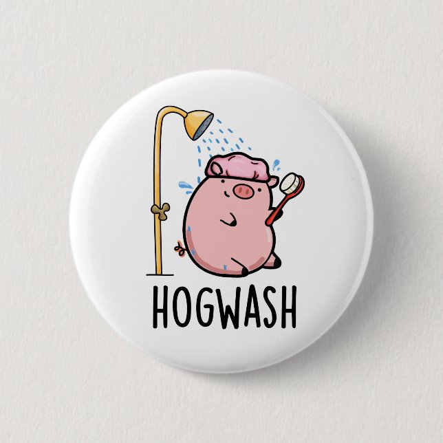 Hogwash Funny Pig Pun  Button (Front)