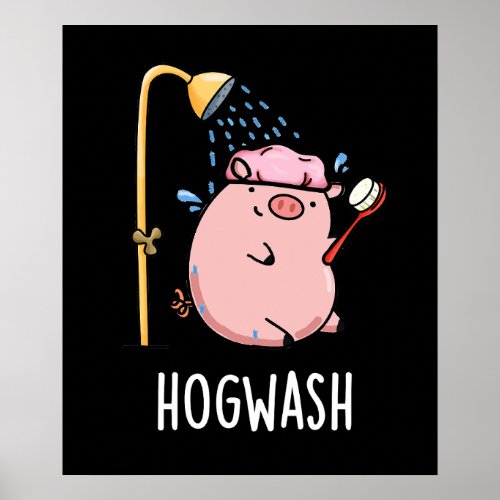 Hogwash Funny Pig Pun Dark BG Poster