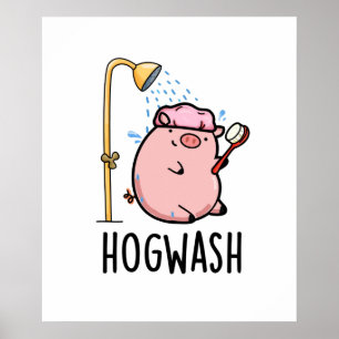 Hogwash Funny Pig Pun Poster
