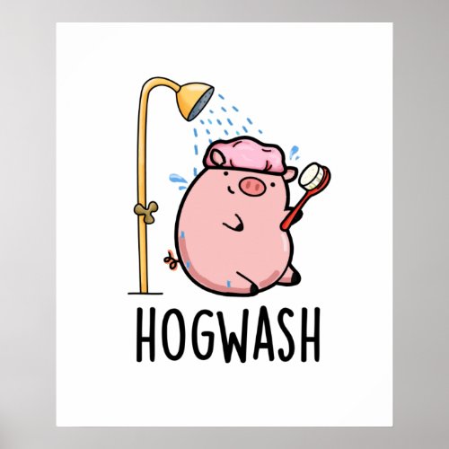 Hogwash Funny Pig Pun  Poster