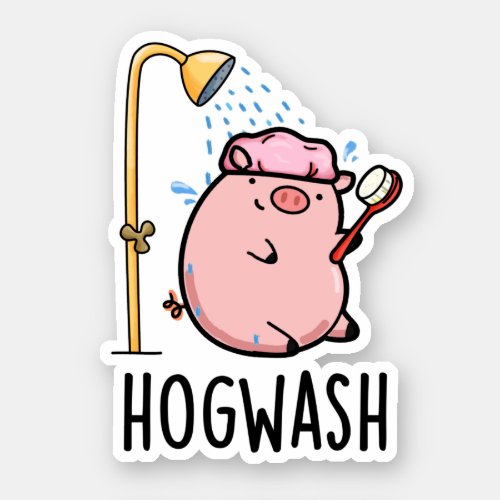 Hogwash Funny Pig Pun  Sticker