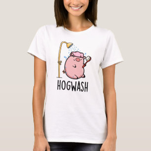 Hogwash Funny Pig Pun  T-Shirt