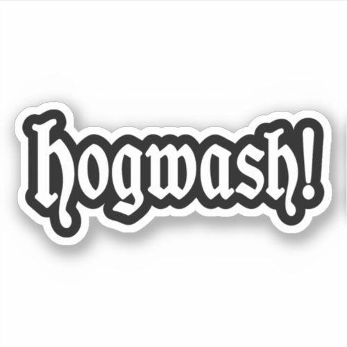 Hogwash Sticker