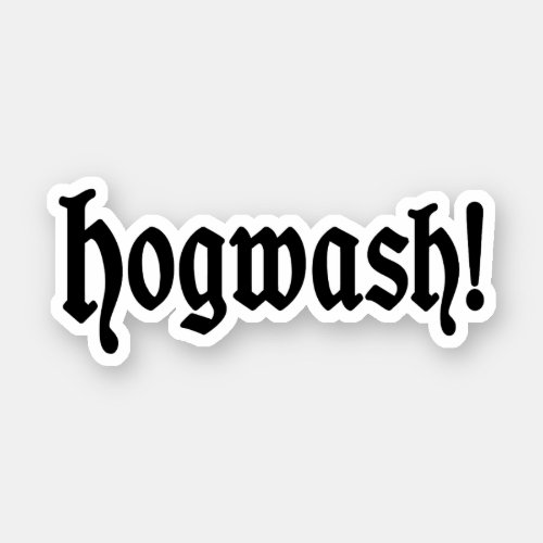 Hogwash Sticker