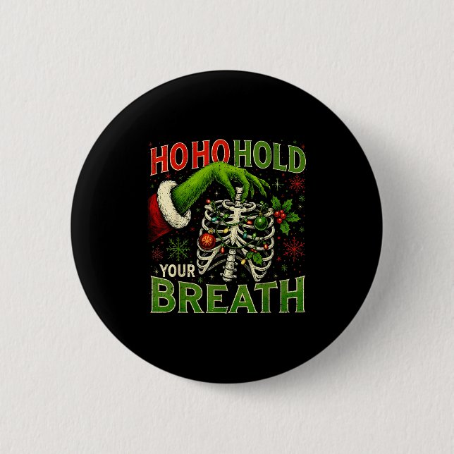Hoho Hold Your Breath Funny Nurse Christmas  Button (Front)